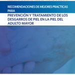 Recomendaciones de prácticas óptimas para la prevención y el tratamiento de los desgarros cutáneos en el paciente anciano. Wounds International 2018.