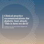 Clinical Practice Recommendations for Diabetic Foot Attack: This is How We Do It: Guidelines from theLatin American Diabetic Foot Association (ALAPID)